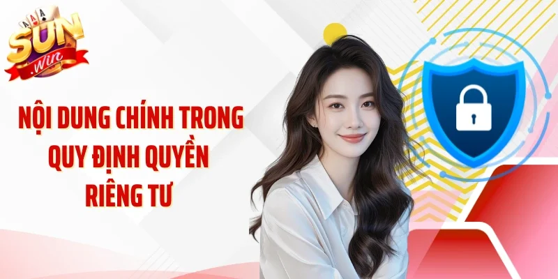 Nội dung chính trong quy định quyền riêng tư